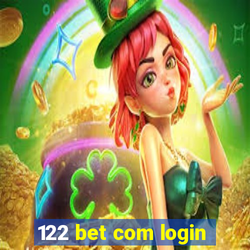 122 bet com login